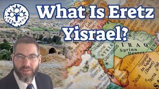 What Is Eretz Yisrael?