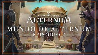 Mundo de Aeternum: Episódio 2