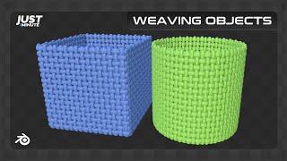 Just 1 Minute #002 - Weaving Objects in Blender