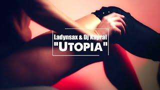 Ladynsax & Dj Kapral - Utopia