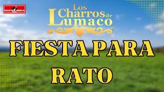 Los Charros de Lumaco - Fiesta Para Rato  (VIDEO OFICIAL)