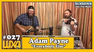 JTM: Adam Payne - "Everybody Else"