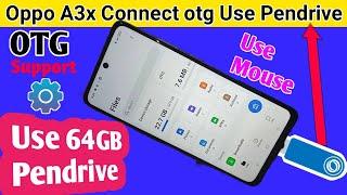 Oppo A3x connect otg use 64 GB pendrive