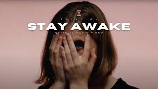 Fixation - Stay Awake (Official Music Video)