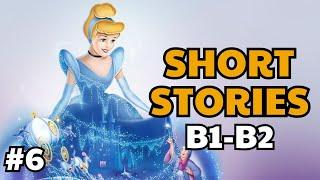 Cinderella's Shoes | B1-B2 English Short Stories | B1-B2 English Reading