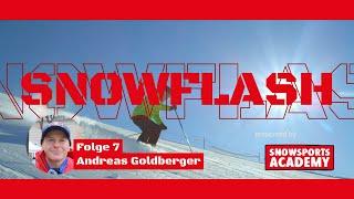 SNOWFLASH -  Folge 7: Andreas Goldberger