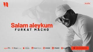 Furkat Macho - Salam aleykum (audio 2024)