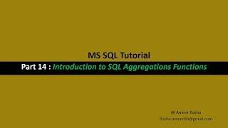 Part 14 : Introduction to SQL Aggregate Functions (SUM,COUNT , MAX , MIN ,AVG)