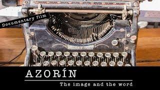 Documentary film 'Azorín. The image and the word'