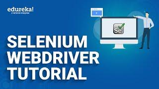 Selenium WebDriver Tutorial | Automation testing with WebDriver | Selenium Tutorial | Edureka