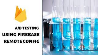 Perform A/B Test  using Firebase Remote Config in Android | FirebaseTutorials.com