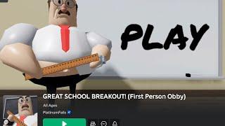 GREAT SCHOOL BREAKOUT! Roblox game, Complete play through!