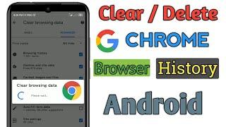 How To Clear Chrome Browser History in Android