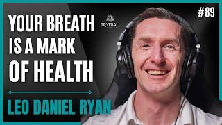 How To Balance The Breath And The Body | Leo Daniel Ryan | #89