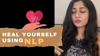 NLP for Health - How to Heal Your Body- Includes Powerful Visualization