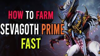 How to Farm Sevagoth Prime Fast | Tips and Tricks [Warframe]