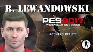 How to create the face of Robert Lewandowski in PES 2017 (FAST)