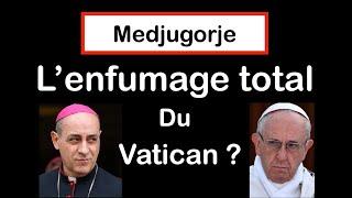 Medjugorje: l'enfumage total du Vatican !