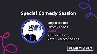 Comedy Session with Corporate Bro