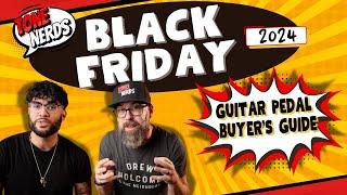 2024 Holiday Buyer's Guide: Best Guitar Pedal Deals