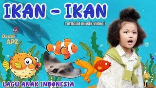 Lagu Anak Ikan - Ikan ( Official Musik Video ) Lagu Anak Indonesia Terbaru Ikan - Ikan