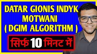 Datar Gionis Indyk Motwani ( DGIM ) Algorithm 