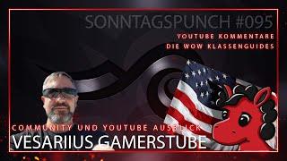 Vesariius Gamerstube - Stream und Youtube Ausblick - Sonntagspunch #095