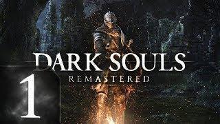 Dark Souls: Remastered - Прохождение #1