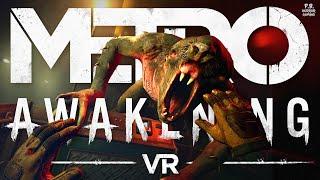 METRO AWAKENING | VR | Full Gameplay Walkthrough No Commentary