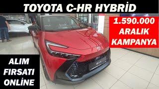 TOYOTA C-HR HYBRİD 1.590.000 TL ARALIK KAMPANYA ALIM FIRSATI ONLİNE