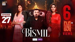 Bismil Episode 27 | Digitally Presented by Sensodyne & Vince Care| 20 Nov 2024 (Eng Sub) ARY Digital