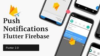 Flutter 2 Firebase Push Notifications(Background & Foreground) | FCM and Local Notifications | 2021