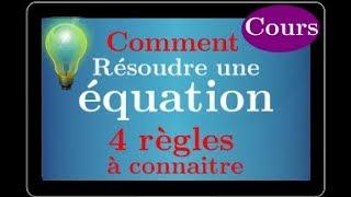 Cours  Résoudre une équation du 1er degré • 4 règles à connaître  Quatrième Troisième