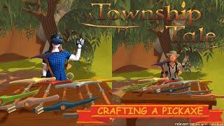 How to make / craft a pickaxe | A Township Tale