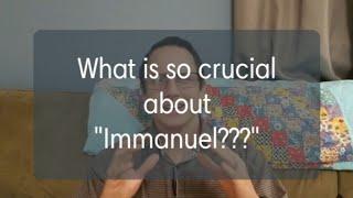 Why is the word "Immanuel" such a significant term?