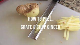 How to peel, grate, and chop ginger | by @cooksmarts