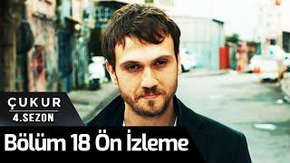 Çukur 4.Sezon 18.Bölüm Ön İzleme