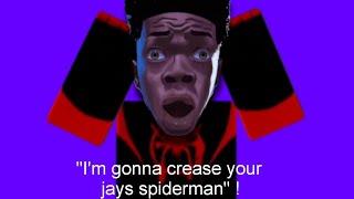 "I'M GONNA CREASE YOUR JAYS SPIDERMAN" (in Roblox) #memes #spiderman