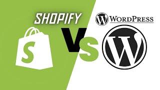 Shopify Vs WordPress | Which is Best for Your Platform