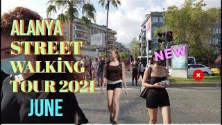 alanya street walking tour june 2021 ! alanya antalya turkey holiday 2021 ! turkey travel