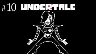 МЕТТАТОН ЭКС В ДЕЛЕ! - ПРОХОЖДЕНИЕ UNDERTALE #10