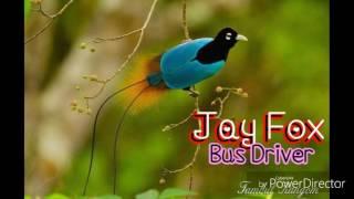 Jay Fox - Bus Driver -(2016) PNG Music