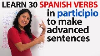 Spanish: How to make sentences with advanced tenses using participio