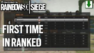 My First Time Playing Ranked in Rainbow Six Siege