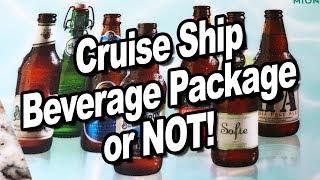 Cruise Ship Beverage Package or NOT! ️ Golden Princess Cruise to Alaska