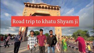 An Amazing Road trip to khatu Shyam ji / Abhishek Jaiswal Vlog /