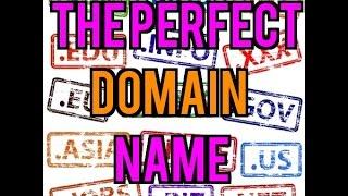 How To Get The Perfect Domain Name