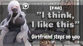 [ASMR] [ROLEPLAY] [F4A] Asking your girlfriend to step on you [Experimenting] [Spicy]