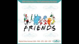 Seuss Books Character Dr Seuss Friends SVG Cutting Files