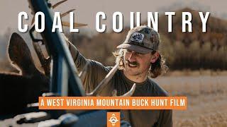 COAL COUNTRY - West Virginia Mountain Buck Hunt Film